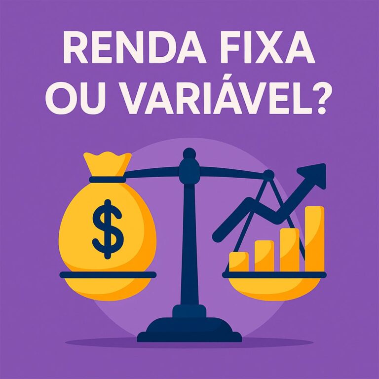 Renda fixa ou variavel - Dicas de Finanças Online